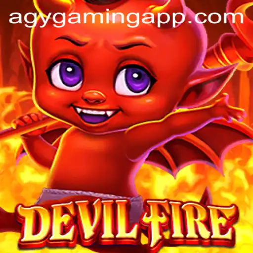 Exploring the Thrilling World of DevilFire: A Game by AGY Gaming