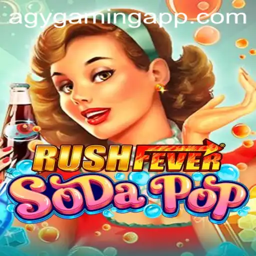Unveiling RushFeverSodaPop: A Thrill-Packed Adventure by AGY Gaming
